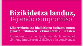 Bizikidetza Landuz | Tejiendo Compromiso