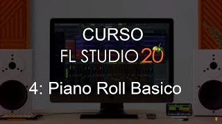 🍑FL Studio 20 - #4: Basic Piano Roll [Full Course] - Tutorial