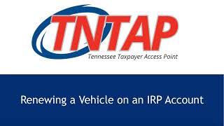 TNTAP - Renewing a Vehicle on an IRP Account
