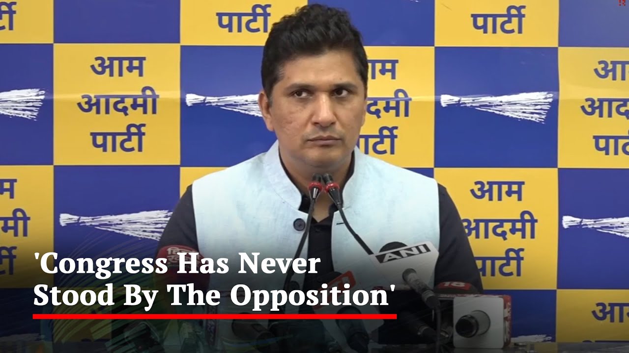 "Congress Has Never Stood By The Opposition": Aam Aadmi Party - YouTube