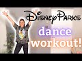 DISNEY PARKS DANCE WORKOUT! | A Fun Full Body Dance Workout To Songs From The Disney Parks!