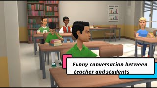 Funny conversation between teacher and students| class room jokes|comedy|fun|entertainment