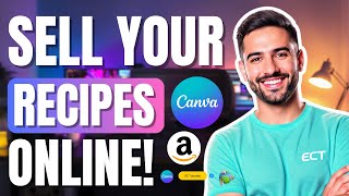 How to Make a Cookbook in Canva & Sell It Online (100% FREE) | Step-by-Step Guide
