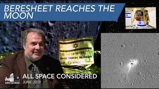 Beresheet Reaches the Moon | All Space Considered at Griffith Observatory | June 2019