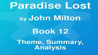Paradise Lost by John Milton Book 12 | Theme, Summary, Analysis