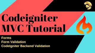Code Igniter Tutorial | Day 5 | Forms and Validation