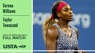 Serena Williams vs. Taylor Townsend Full Match | 2014 US Open Round 1