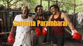 Sarpatta Parambarai | ft.Neeyae oli | DR CUTS