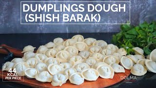 How to make shish barak - shish barak dough step by step (dumpling dough) - طريقة عجينة الشيش برك