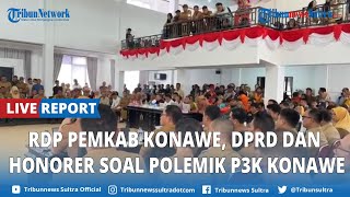 🔴LIVE REPORT: Rapat Dengar Pendapat Pemerintah Kabupaten Konawe, DPRD dan Honorer soal Polemik PPPK