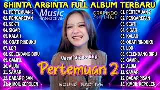 PERTEMUAN 2 - SHINTA ARSINTA FULL ALBUM TERBARU 2024 || MUSIC INTERACTIVE 🌷 GRAPINDO Animation