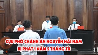 Cựu phó chánh án Nguyễn Hải Nam: 'Bố ơi, con bị oan' - PLO