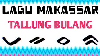 LAGU MAKASSAR - TALLUNG BULANG # IKA KDI