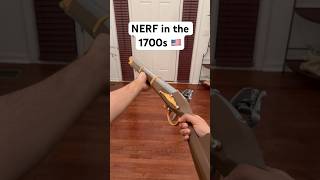 NERF In the 1700s… 🇺🇸