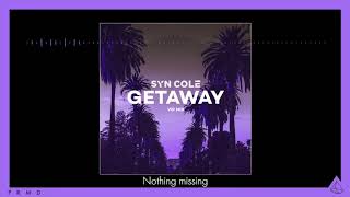 Syn Cole - Getaway (VIP Mix)