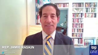 Rep. Raskin says ‘Donald Trump and the White House were at the center’ of Jan. 6