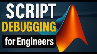 Create & Debug Scripts in MATLAB | Complete Tutorial for Beginners # 003