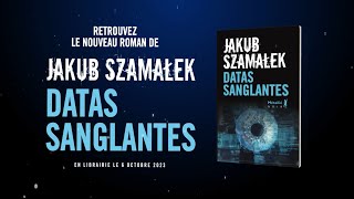 Datas sanglantes de Jakub Szamałek