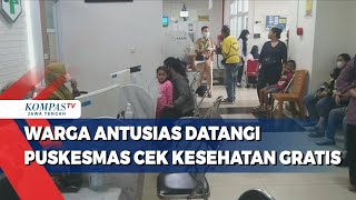 Warga Antusias Datangi Puskesmas Cek Kesehatan Gratis