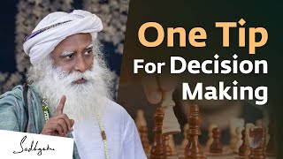 One Tip For Decision Making