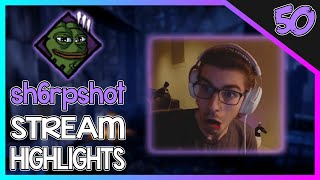 sh6rpshot STREAM HIGHLIGHTS #50 - INSANE RAGES, JUKES, JUMPSCARES, \u0026 More!