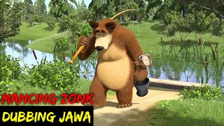 DUBBING JAWA MASHA \u0026 BEAR (mancing zonk)