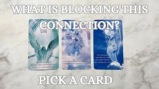 🤔 What Is Blocking This Connection? 🤔 Pick A Card Love Reading