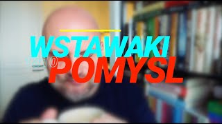 Wstawaki [#1810] Pomyśl