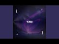 Yam (Slowed)