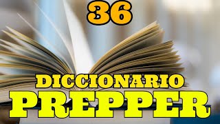 DICCIONARIO PREPPER  Los Términos Que Debes Conocer