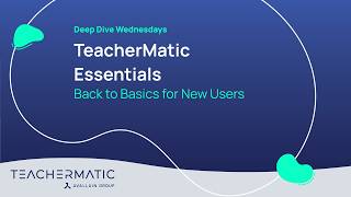 TeacherMatic Essentials: Reducing Teacher Workload with AI That’s Built for Education