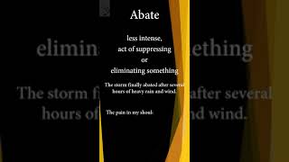 Abate Meaning | Abate Pronunciation | Abate Sentences