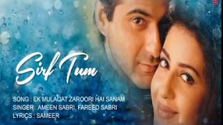 Ek Mulakat Zaruri Hai Sanam - Sirf Tum (1999) Full Song - YouTube  OLD IS GOLD