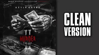 Kevin Gates - Great Example [CLEAN]
