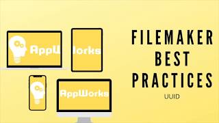 FileMaker Best Practices: UUID