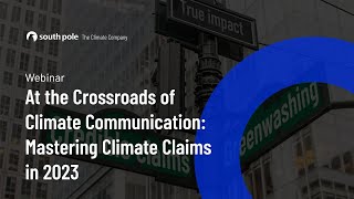 At the Crossroads of Climate Communication: Mastering Climate Claims in 2023