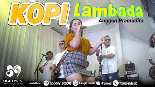Download Mp3 Anggun Pramudita - KOPI LAMBADA | Koplo Version (Official Music Video)