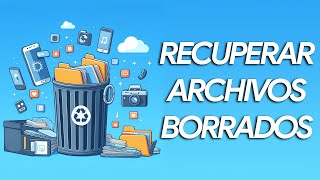 Cómo RECUPERAR ARCHIVOS BORRADOS del MÓVIL