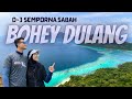 The Amazing of BOHEY DULANG | Semporna Island Hopping |