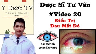 Điều trị đau mắt đỏ bùng dịch | Điều trị viêm kết mạc | Y Dược TV