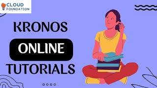 Kronos Tutorial Online | Kronos Training Courses | Kronos Online Course | Kronos | CloudFoundation