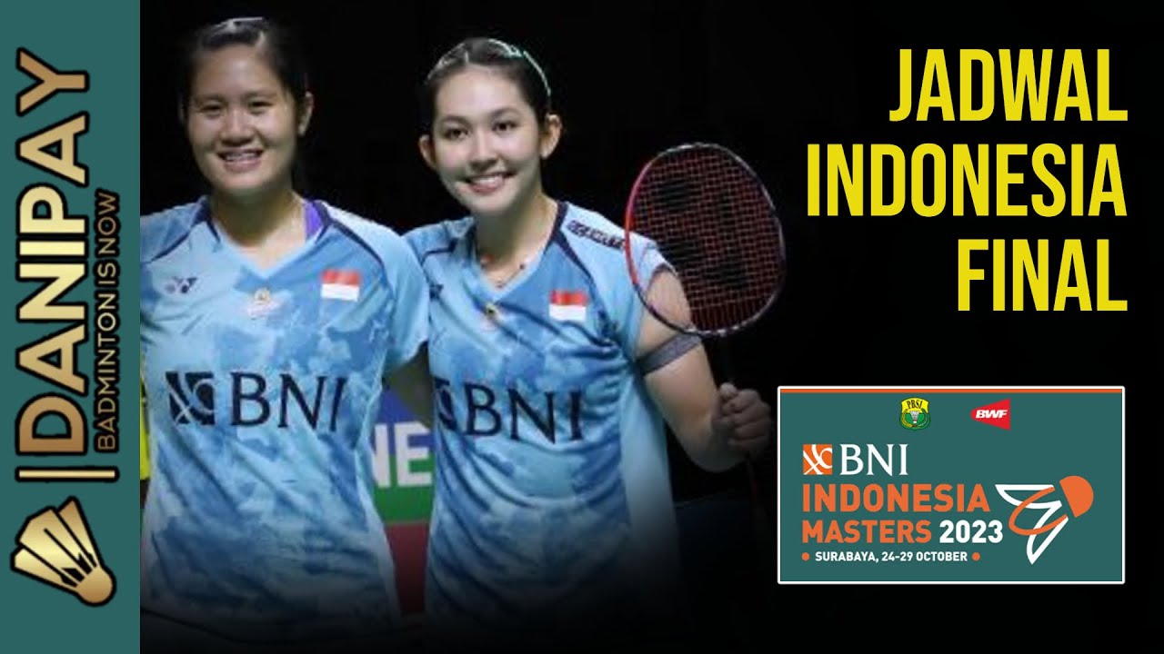 Jadwal Indonesia Final | Badminton BNI Indonesia Masters 2023 (Surabaya ...