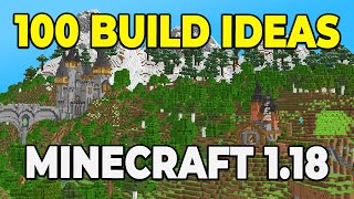 100 BUILD IDEAS for your MINECRAFT 1.18 Survival World!