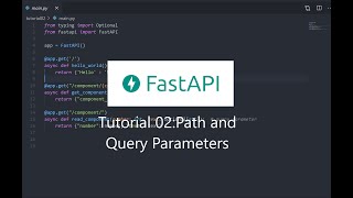 FastAPI Series | Tutorial 02 (Path and Query Parameters)