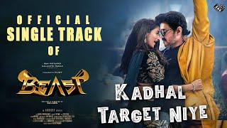 Kadhal Target Song – Beast First Single Track Official – Song Making Video – Vijay Pooja Hegde Dance