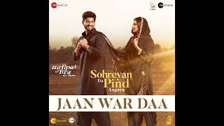 Jaan War Daa (From "Ghund Kadh Le Ni Sohreyan Da Pind Aa Gaya")