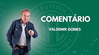 🔴 COMENTÁRIO FINAL | VALDEMIR GOMES | GUARANI 3 X 0 TOMBENSE