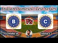 India B vs India C || 4th Match || Duleep Trophy