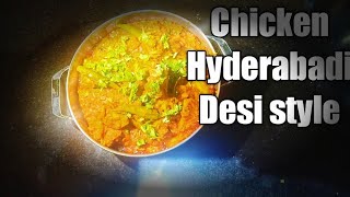 How to make perfect Checken Hyderabadi desi style..😋  taste chicken Hyderabadi kipari baneibe..