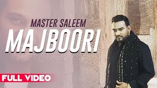 Majboori (Official Video) | Master Saleem | #punjabisong | Planet Recordz